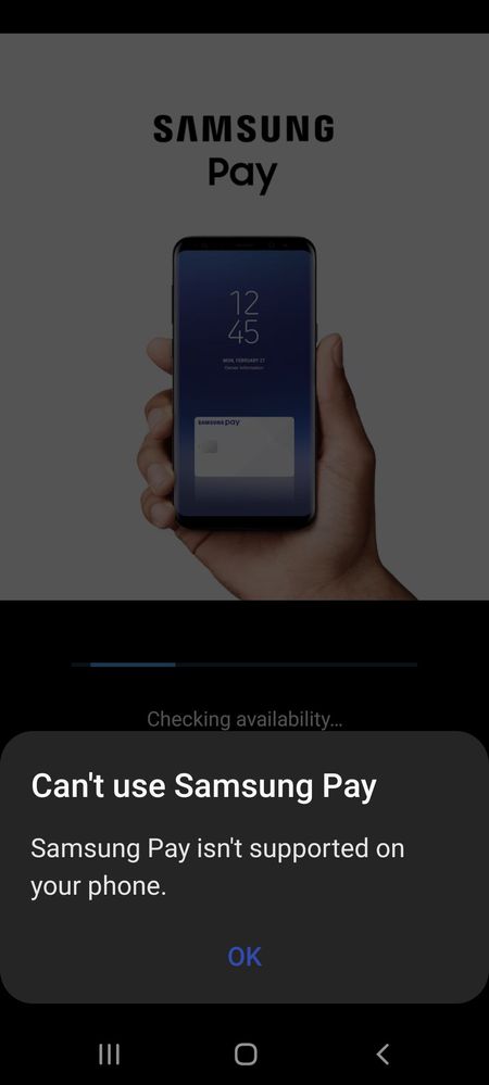 Solved: Samsung Pay isn't supported on your phone error on... - Samsung  Members