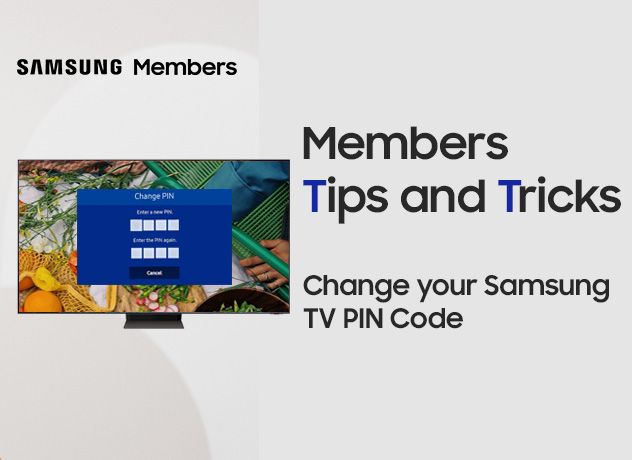 Change your Samsung TV PIN Code - Samsung Members