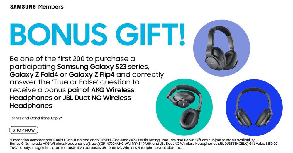 CLOSED BONUS GIFT when you purchase a participati Samsung Members