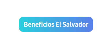 Beneficios El Salvador.png