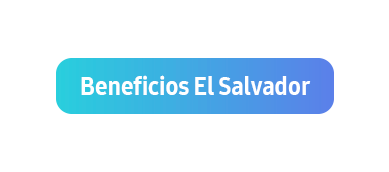 Beneficios El Salvador.png